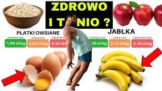 19 zdrowych produktów spożywczych, które są niezwykle zdrowe i tanie. Zdrowe odżywianie jest drogie?