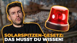 Das neue Solarspitzengesetz - Was ändert sich für DICH?