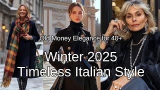 Winter 2025, Old Money Elegance for 40+, Timeless Italian Style