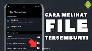 Cara Menampilkan File dan Folder Tersembunyi di HP Samsung