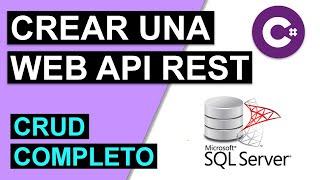 Crear una Web Api -  Rest sencillo CRUD con C# + SQL Server 