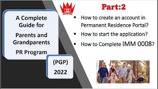 PGP 2022: IMM 0008 | PARENTS AND GRANDPARENTS PR 2022 | How to complete IMM 0008 digitally online