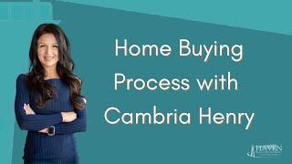 CAMBRIA HENRY THE HOME BUYING PROCESS STEP 0