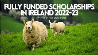 Government of Irish Scholarship 2022-2023 | Fully Funded Ireland Scholarships | How to Study Abroad