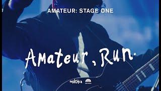 Mikha Angelo - Amateur, Run (Live from Amateur: Stage One)