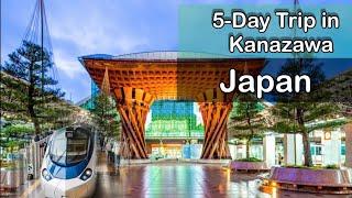 Discover The Enchanting Charms Of Kanazawa Japan In Just 5 Days