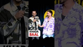 Khada Baal | Vikas Kush Sharma | Standup Comedy Crowd Work #standupcomedy #shorts