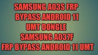 Samsung A03s Frp bypass Android 11 (A037F) Android 11 Frp reset UMT