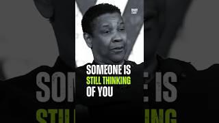 Someone is still thinking of you #denzelwashington #inspirationalquotes #motivation #success