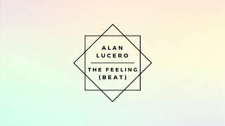 Alan Lucero - The Feeling