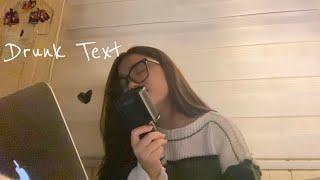 Drunk Text - Henry Moodie | Cover by Cici