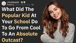 When The Popular Kid At School Became An Absolute Outcast (AskReddit)