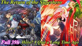 (39 Hours) The Return of the Superhero FULL Chapter 1-452 - Manhwa System - Manhwa Recap