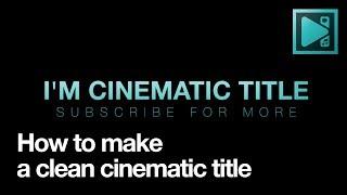 How to create cinematic title in VSDC Free Video Editor