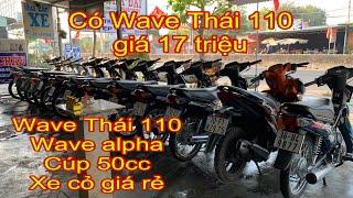 | Wave Thái 110 | Wave Alpha lóc đen | wave Alpha lóc trắng | xe cúp va vài xe cỏ | Exciter |