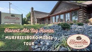 Honest Abe Log Homes : Touring the Murfreesboro Model