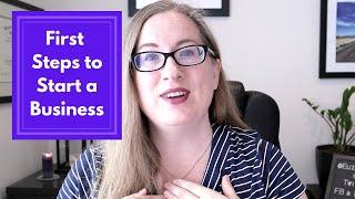 What To Do First When Starting a Business | Step-by-Step | Order of Legal Tasks to Startup