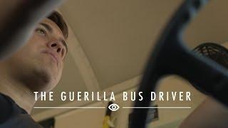 People Worth Watching #2: The Guerilla Bus Driver