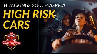High Risk Cars in South Africa | Mit-Mak Masterclass