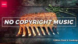 Food & Cooking Background Music for Video | NO COPYRIGHT MUSIC by DIREX