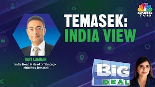 Temasek Aims To Invest $10 Bn Over Next 3 Years In India | Big Deal | CNBC TV18