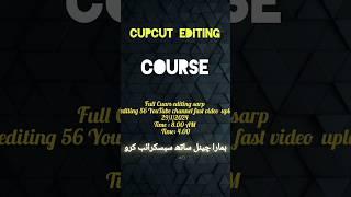 cupcut editing course come  on YouTube channel ak editing 56 #cupcutediting #pakistani #coures2024