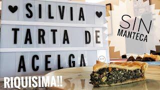 TARTA DE ACELGA | SIN MANTECA | BAJAS CALORIAS | RE FÁCIL !! y DELICIOSA!