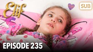 Elif Episode 235 | English Subtitle