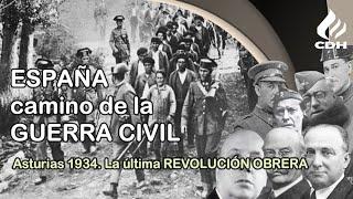 Revolución de ASTURIAS 1934. El PRÓLOGO de la GUERRA CIVIL.