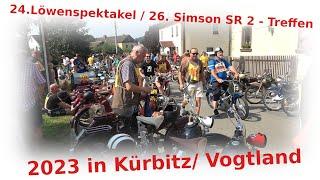 24.Löwenspektakel / 26. Simson SR 2 - Treffen in Kürbitz 2023