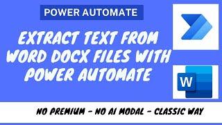 Power Automate - Extract text from Word Docx files (no premium or AI modal)