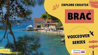 Voiceover guide to Brac Island, Croatia