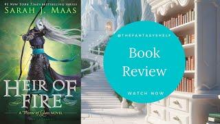 Heir Of Fire Book Review  - Book 3 Throne Of Glass Series By Sarah J.Maas