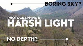 SIMPLE TIPS for PHOTOGRAPHING in HARSH LIGHT