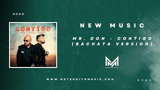Mr Don, Dj Khalid, DereckVinci - Contigo (Bachata Version) | Audio Oficial