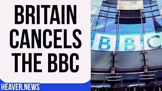 Britain Is CANCELLING The BBC