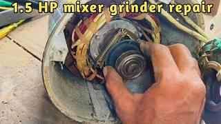 1.5 hp big mixer grinder repairing| Mixer grinder repair | Hi power electric works