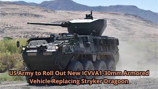 US Army to Roll Out New ICVVA1 30mm Armored Vehicle Replacing Stryker Dragoon