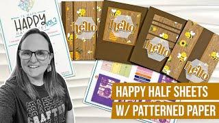 Let's Get Crafty LIVE  using Patterned Paper with Happy Half Sheets