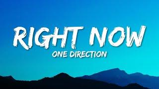 One Direction - Right Now (Lyrics)