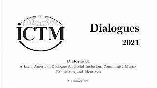 ICTM Dialogues 01—A Latin American Dialogue for Social Inclusion