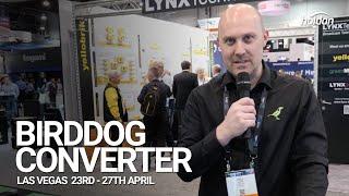 BirdDog Converter FREE Updates - NAB 2022