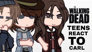 The Walking Dead teenagers react to Carl Grimes | Gacha Club | Credits to all the rightful owners! |