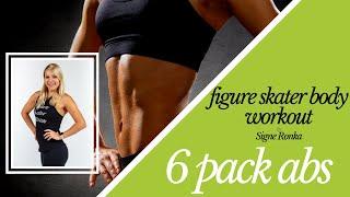 Figure Skater Body-  6 Pack Abs