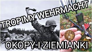 WEHRMACHT śladami walk- przeszukuję Okopy, ziemianki i stanowiska ogniowe Wykrywaczem Metali Wykopki