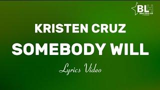 If you don't love me somebody will (lyrics) - Kristen Cruz