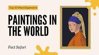 Top 10 Most Expensive Paintings in the World