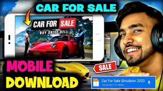 Car For Sale Simulator 2023 Android Download | How To Download Car For Free Simulator 2023 In Mobile
