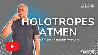 #14 - HOLOTROPES ATMEN - eine Konfrontation mit meinen tiefsten Ängsten und inneren Kraft