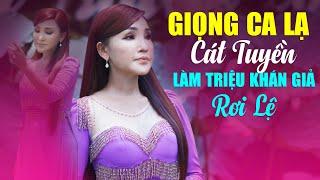 Giọng Ca Lạ CÁT TUYỀN Làm Triệu Khán Giả Rơi Lệ Khi Thể Hiện 20 Ca Khúc Bolero Trữ Tình Nổi Tiếng